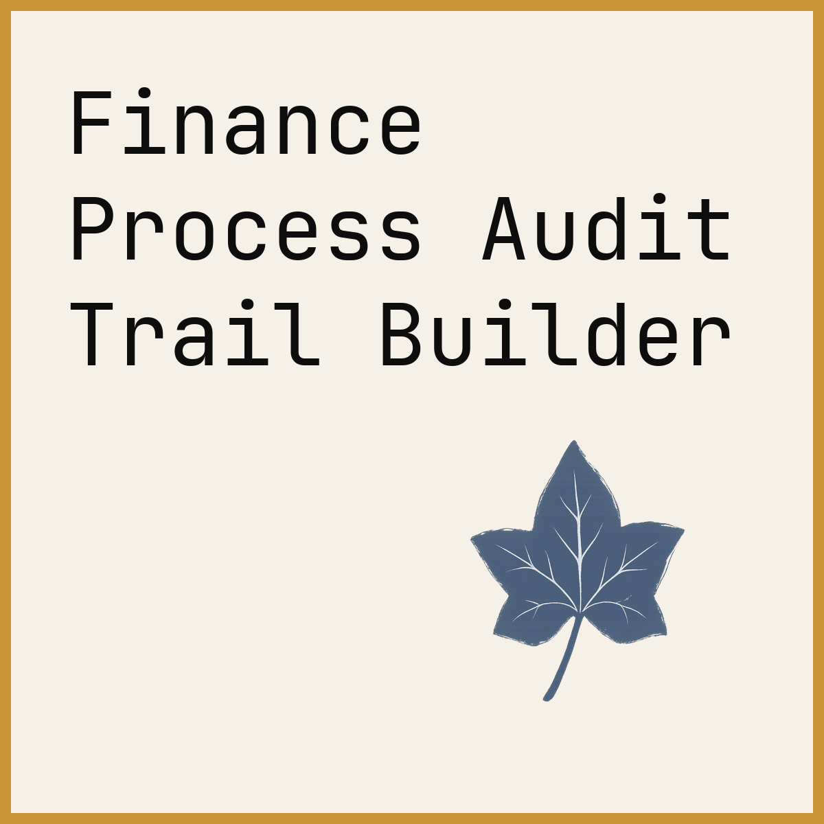 Finance Process Audit Trail Builder