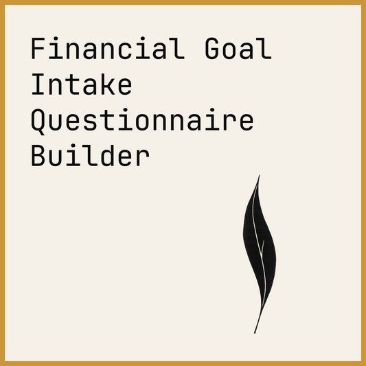 Financial Goal Intake Questionnaire Builder