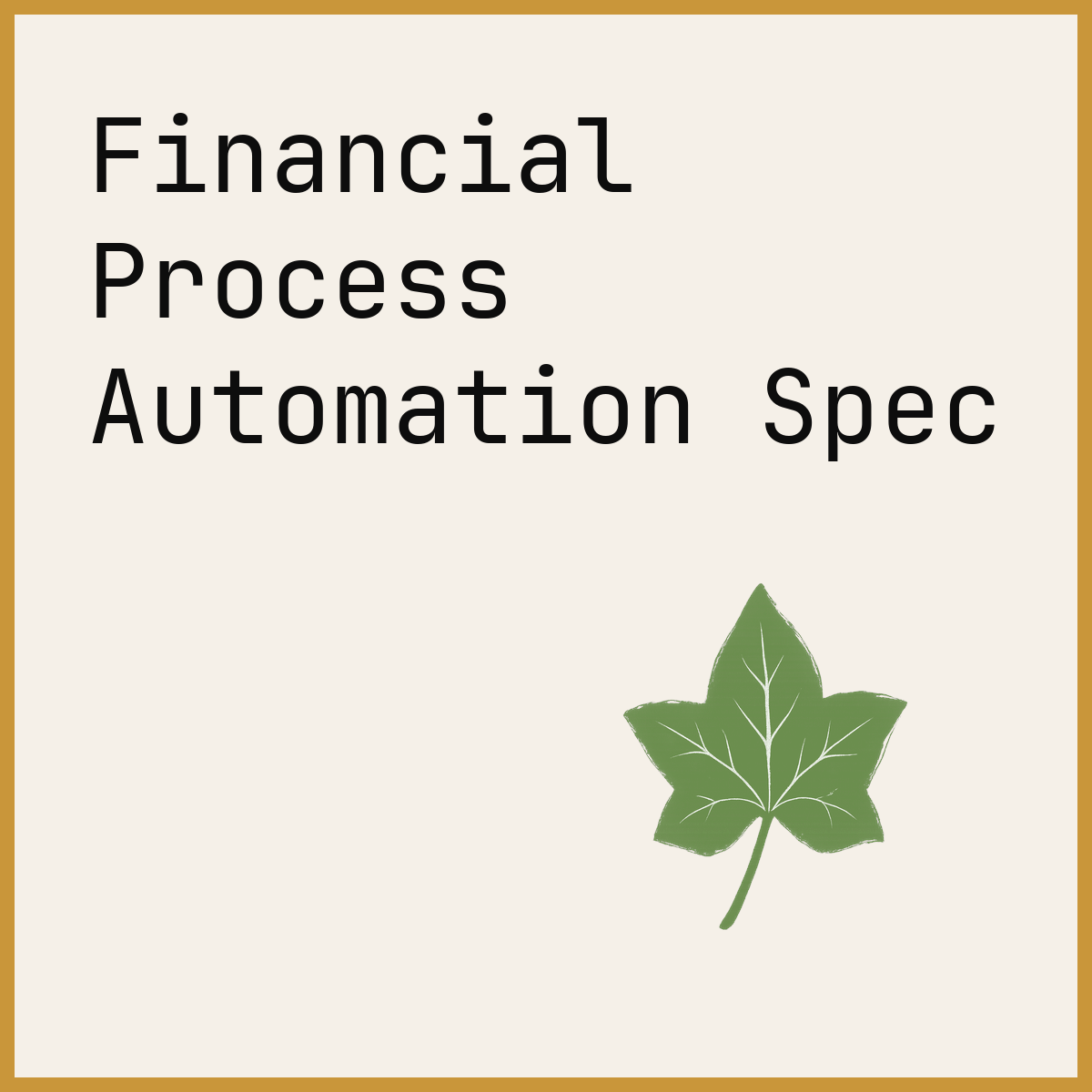 Financial Process Automation Spec