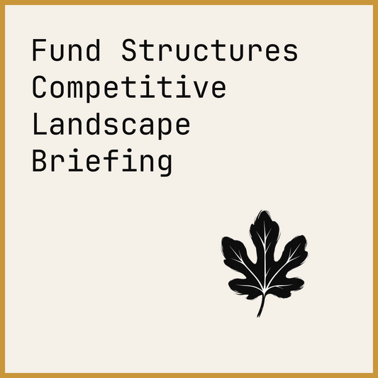 Fund Structures Competitive Landscape Briefing