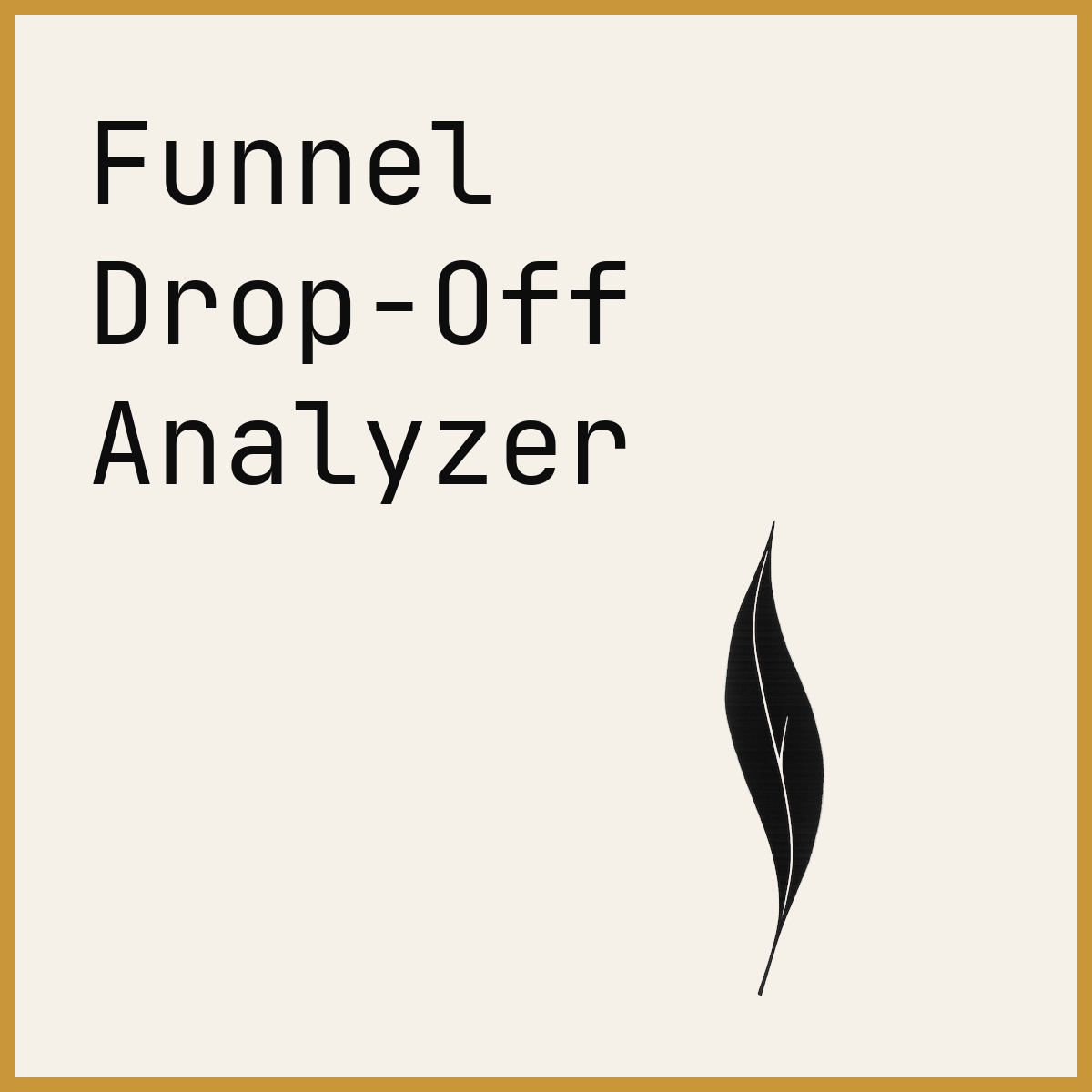 Funnel Drop-Off Analyzer