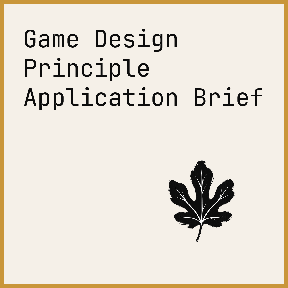 Game Design Principle Application Brief