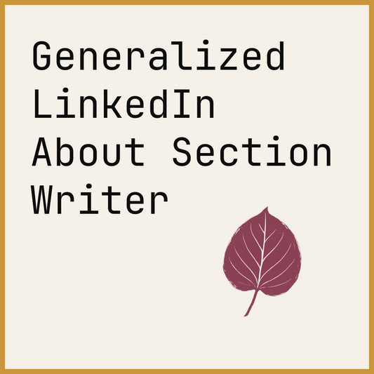 Generalized LinkedIn About Section Writer
