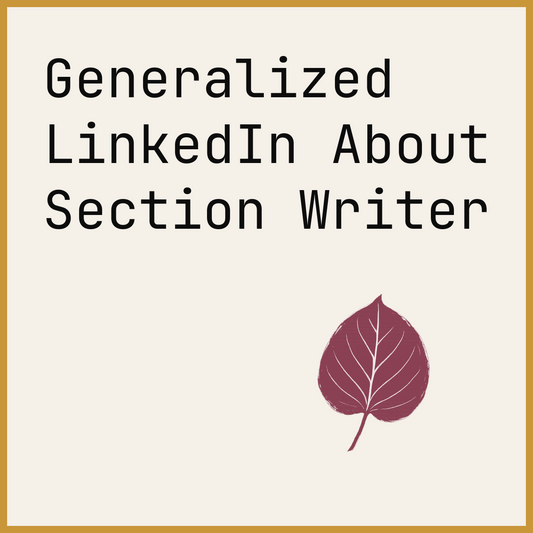 Generalized LinkedIn About Section Writer