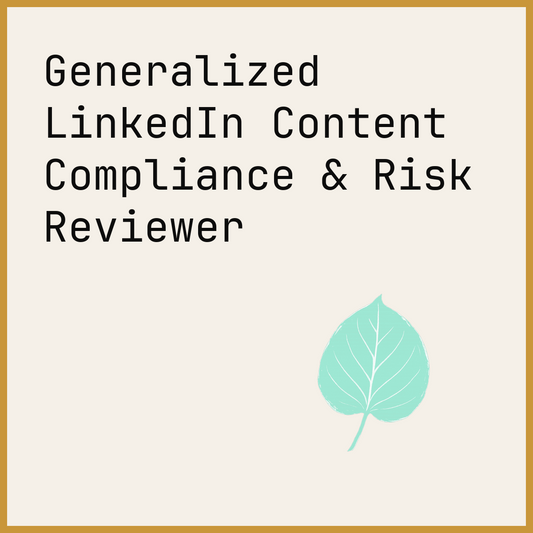 Generalized LinkedIn Content Compliance & Risk Reviewer