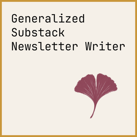 Generalized Substack Newsletter Writer