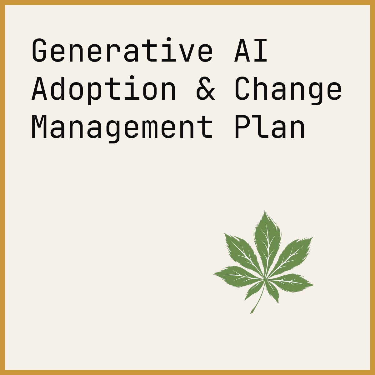 Generative AI Adoption & Change Management Plan