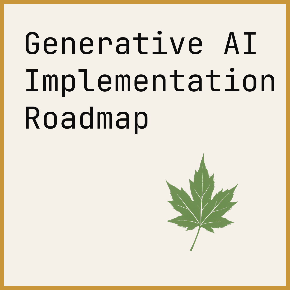 Generative AI Implementation Roadmap
