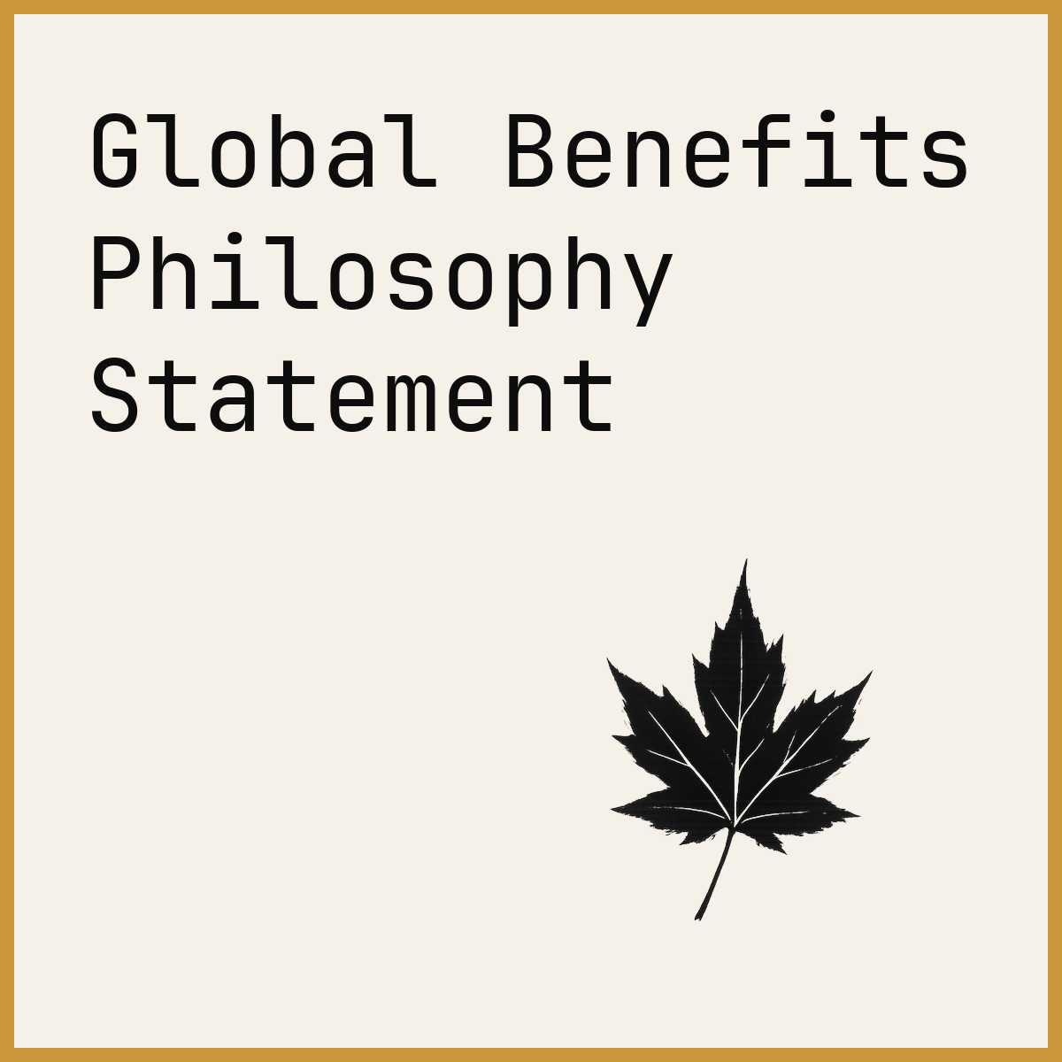 Global Benefits Philosophy Statement
