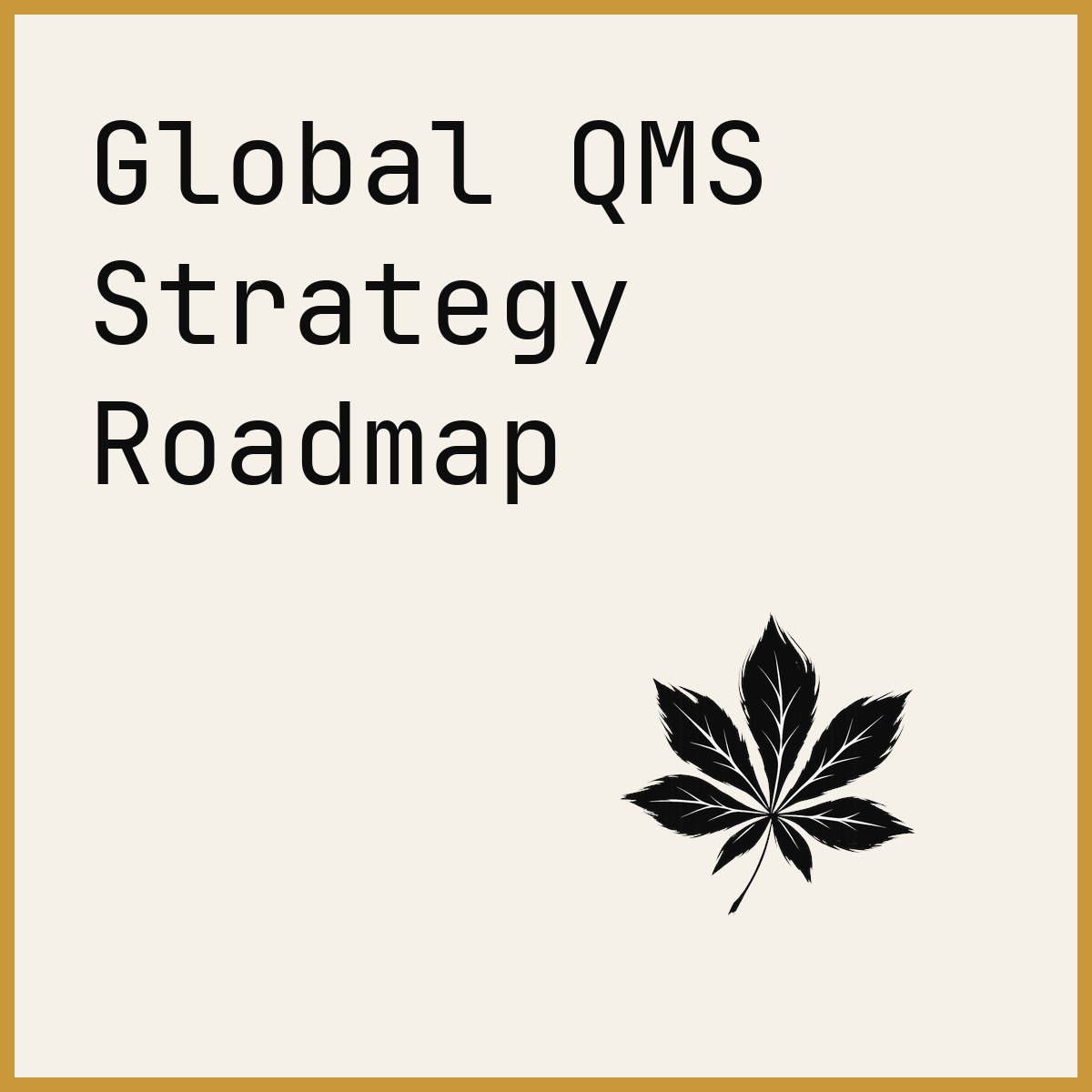 Global QMS Strategy Roadmap