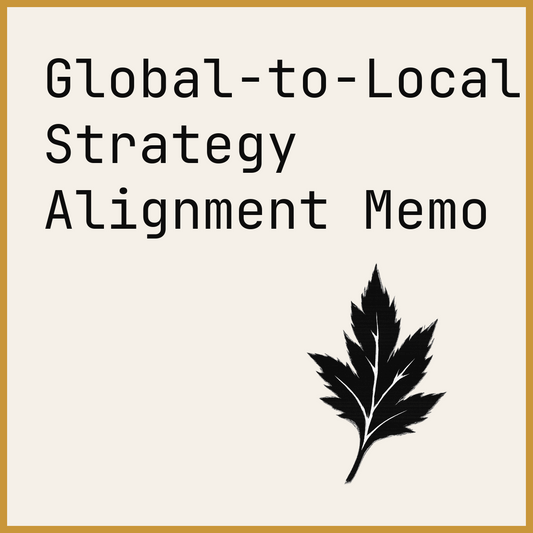 Global-to-Local Strategy Alignment Memo