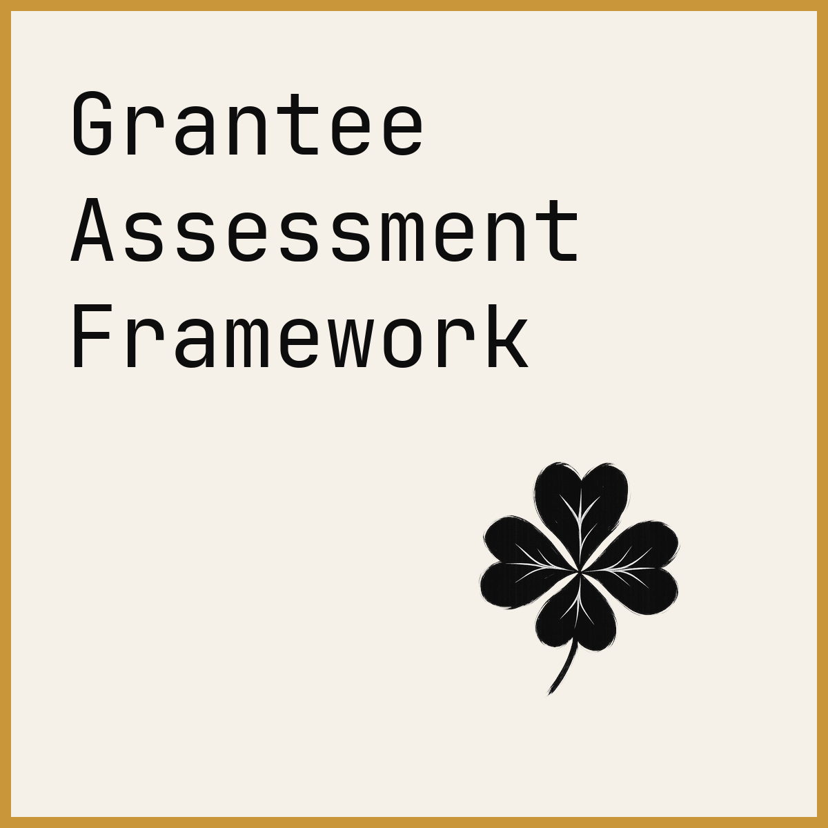 Grantee Assessment Framework