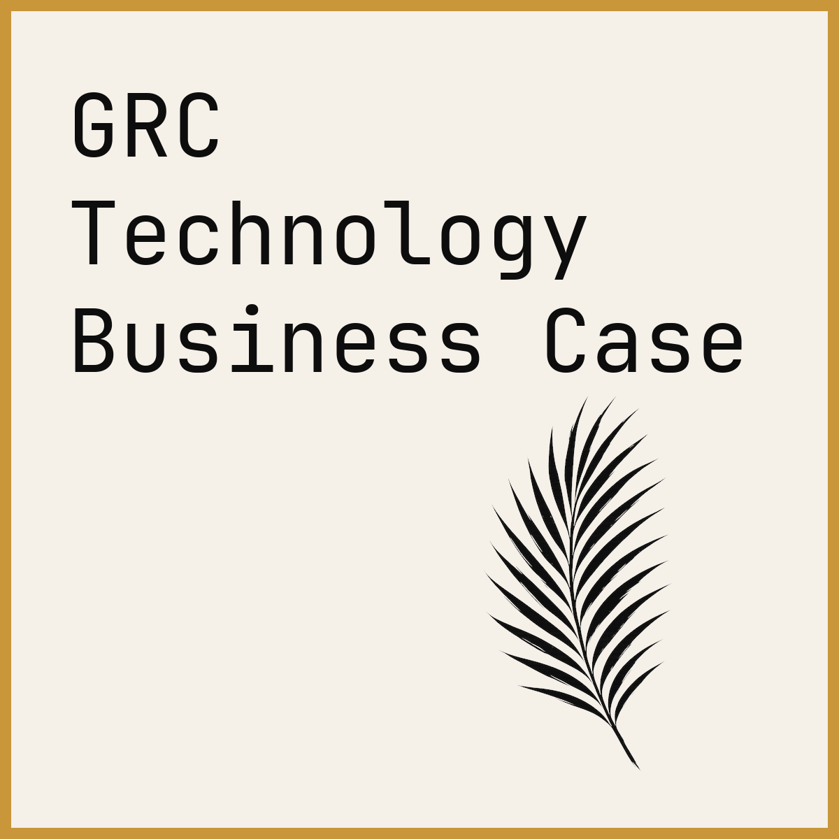 GRC Technology Business Case