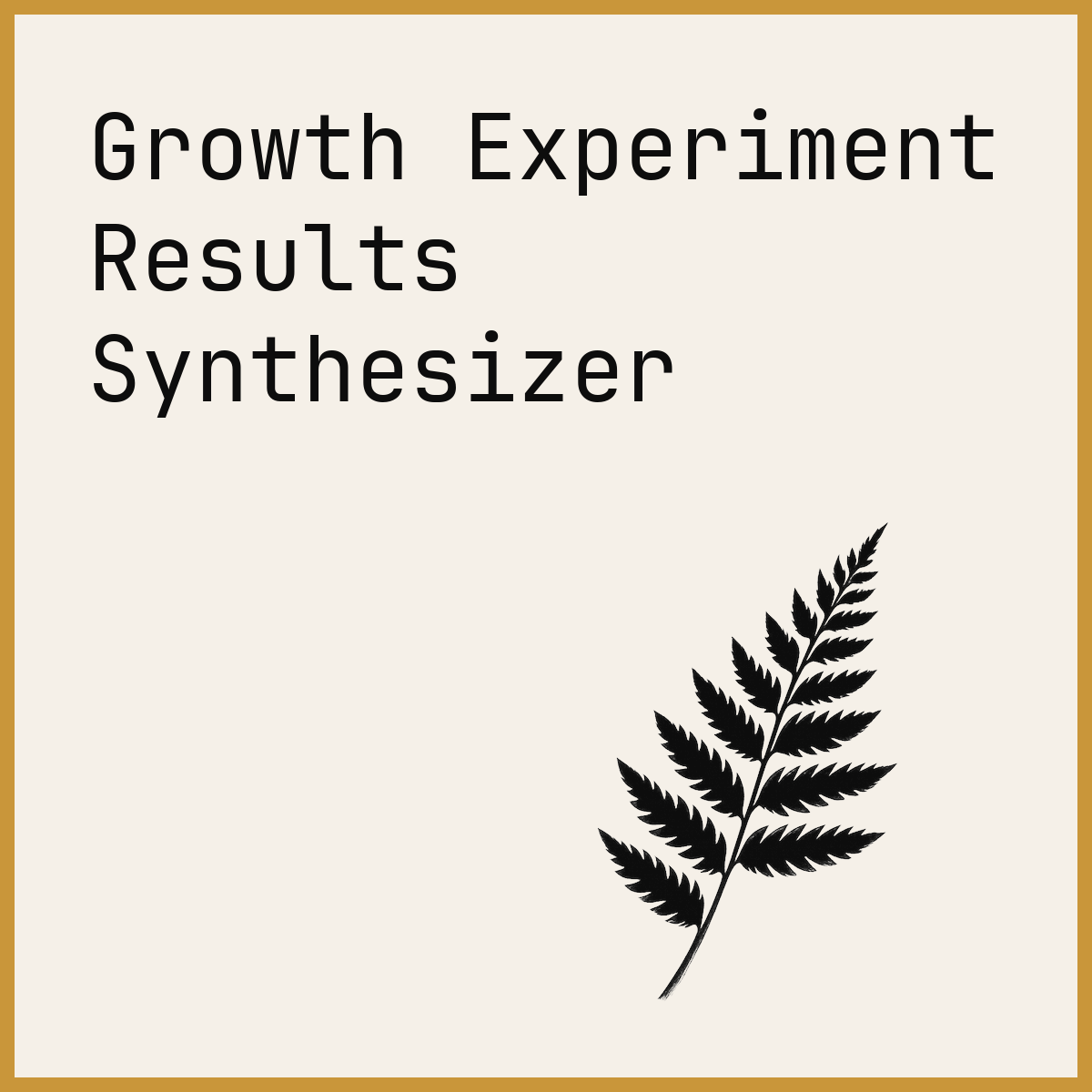 Growth Experiment Results Synthesizer