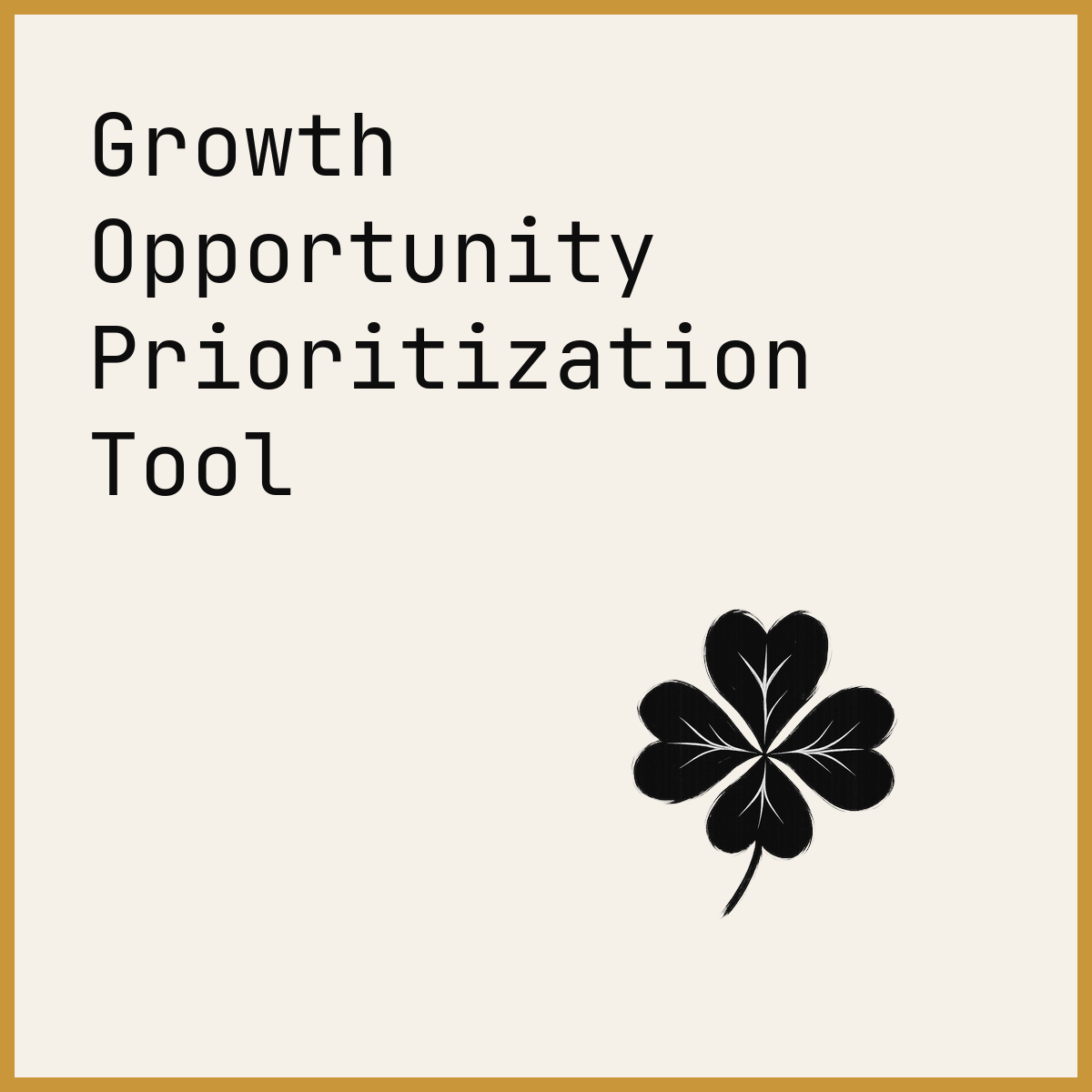 Growth Opportunity Prioritization Tool