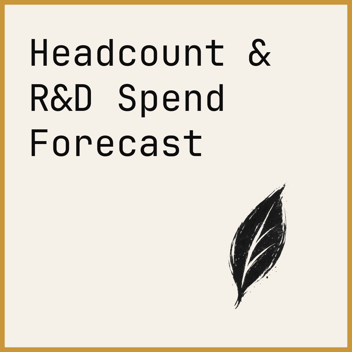 Headcount & R&D Spend Forecast