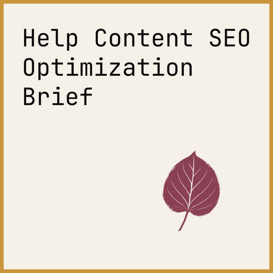 Help Content SEO Optimization Brief