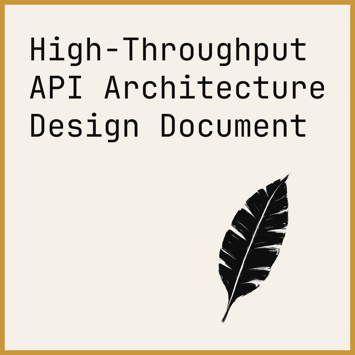 High-Throughput API Architecture Design Document