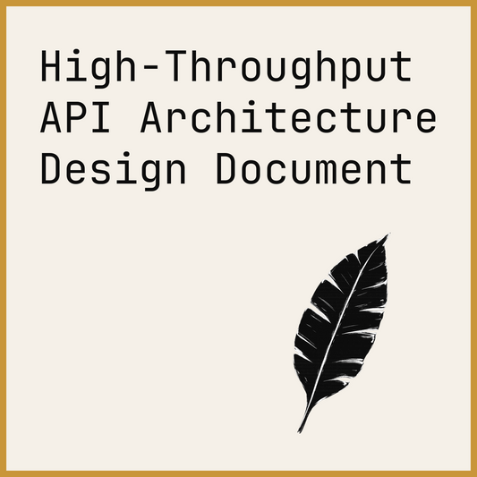 High-Throughput API Architecture Design Document