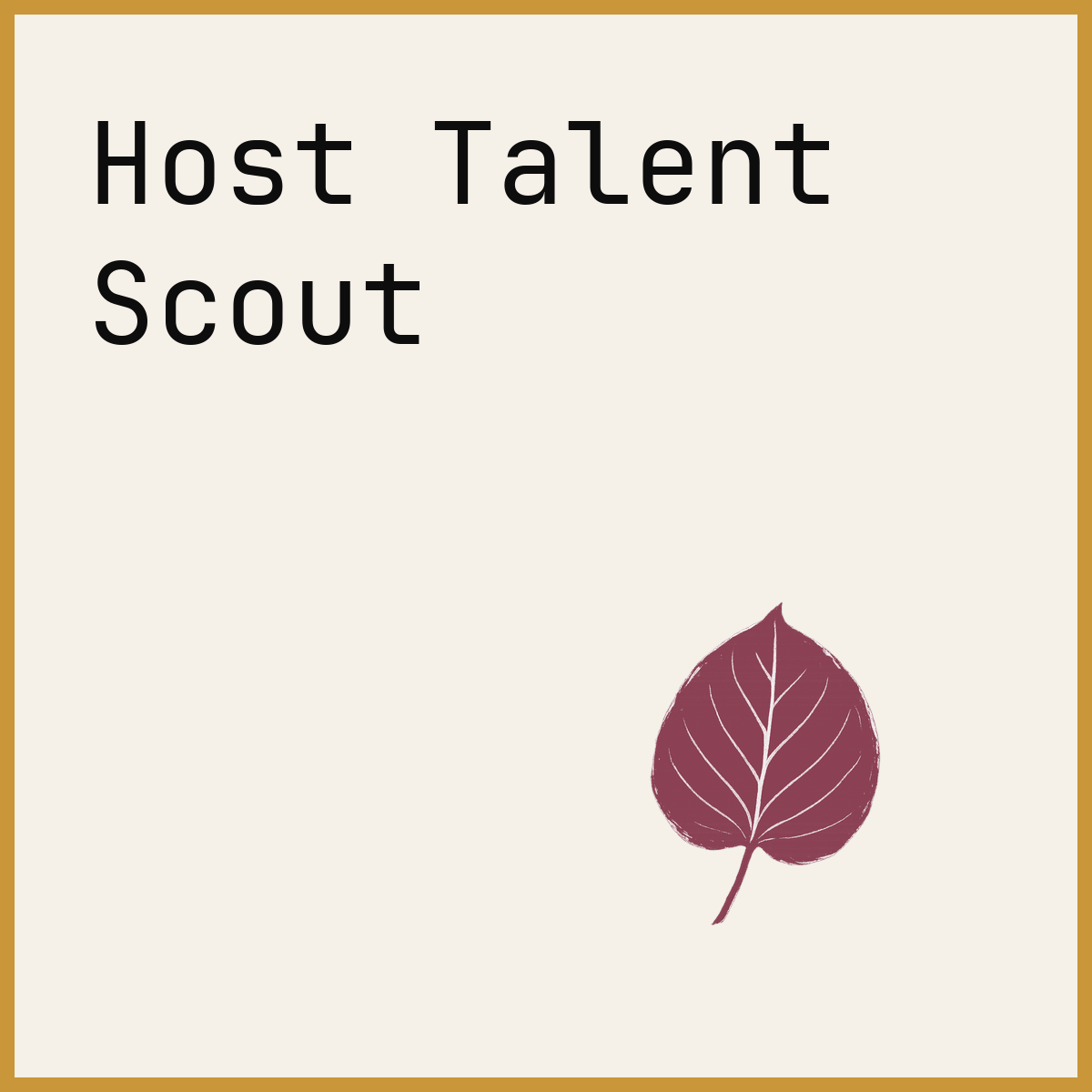 Host Talent Scout