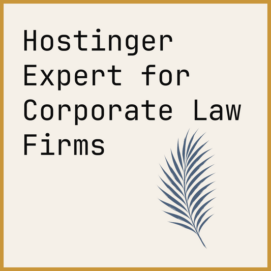 Hostinger Expert for Corporate Law Firms