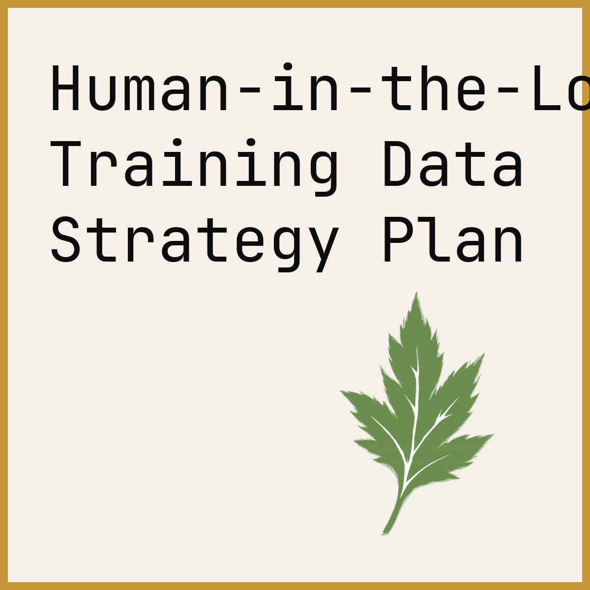 Human-in-the-Loop Training Data Strategy Plan