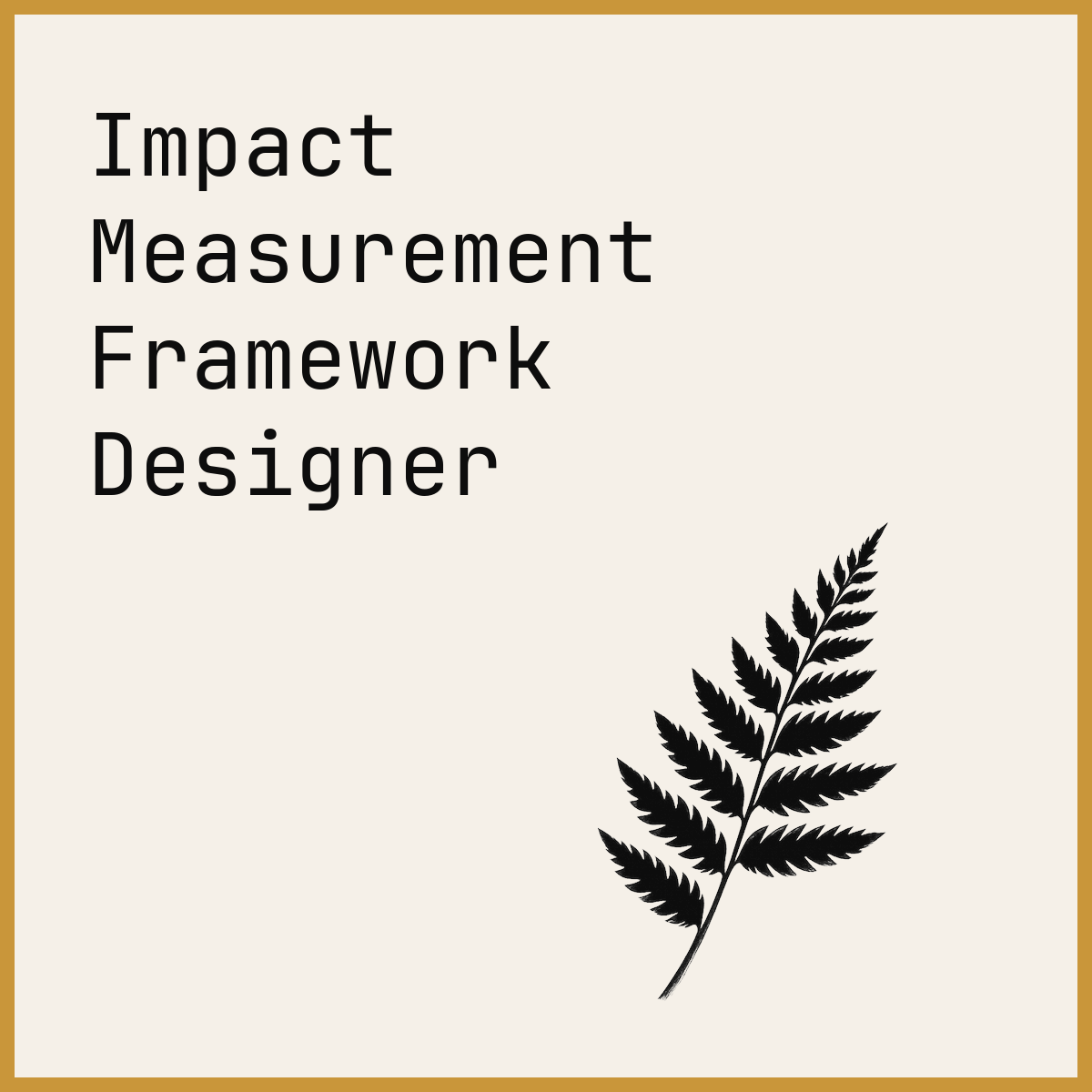 Impact Measurement Framework Designer