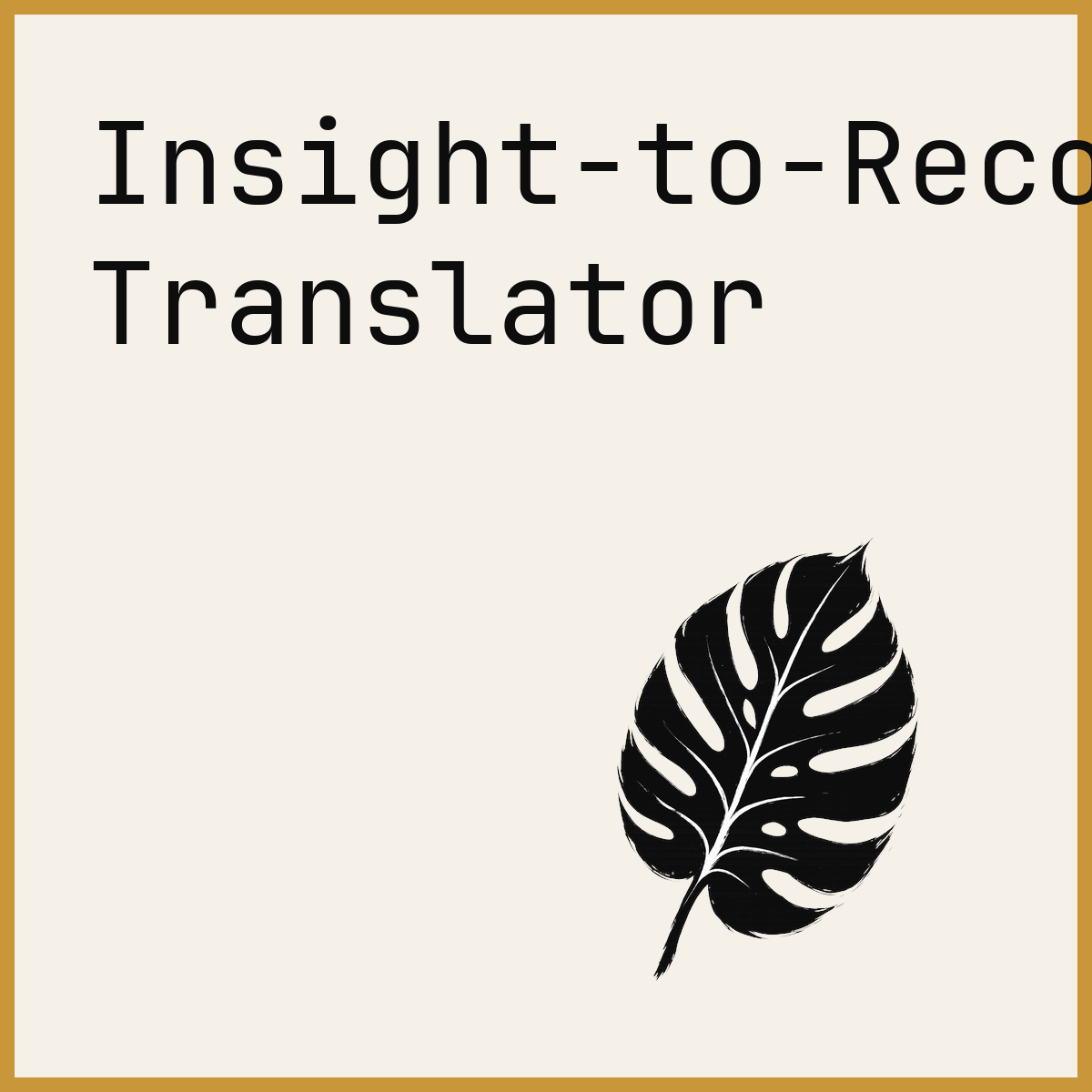 Insight-to-Recommendation Translator