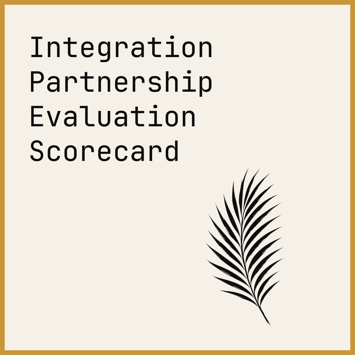 Integration Partnership Evaluation Scorecard