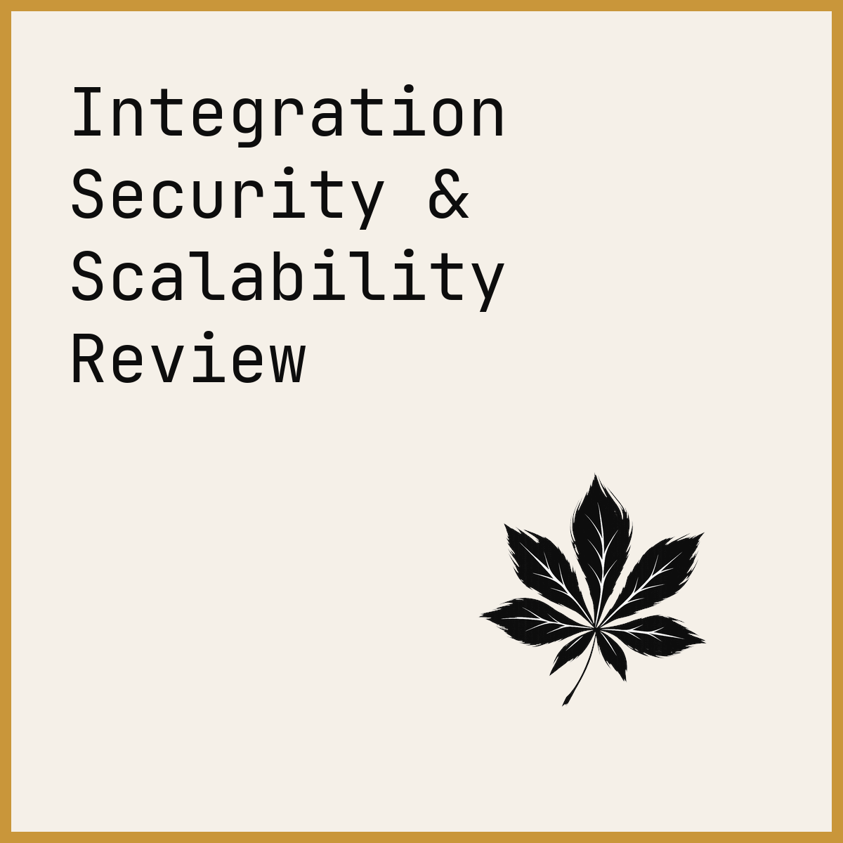 Integration Security & Scalability Review