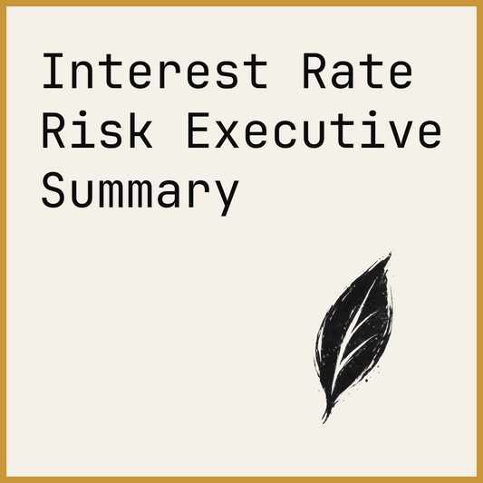 Interest Rate Risk Executive Summary