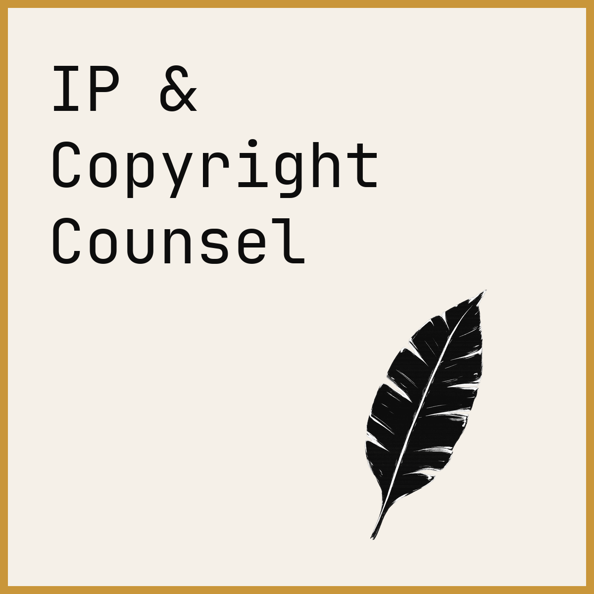 IP & Copyright Counsel