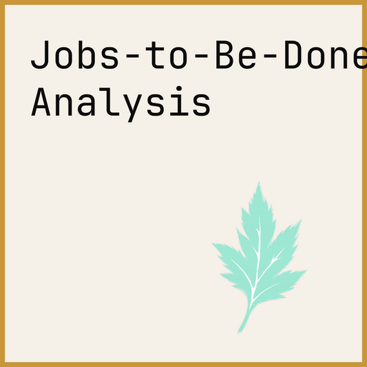 Jobs-to-be-Done Analysis