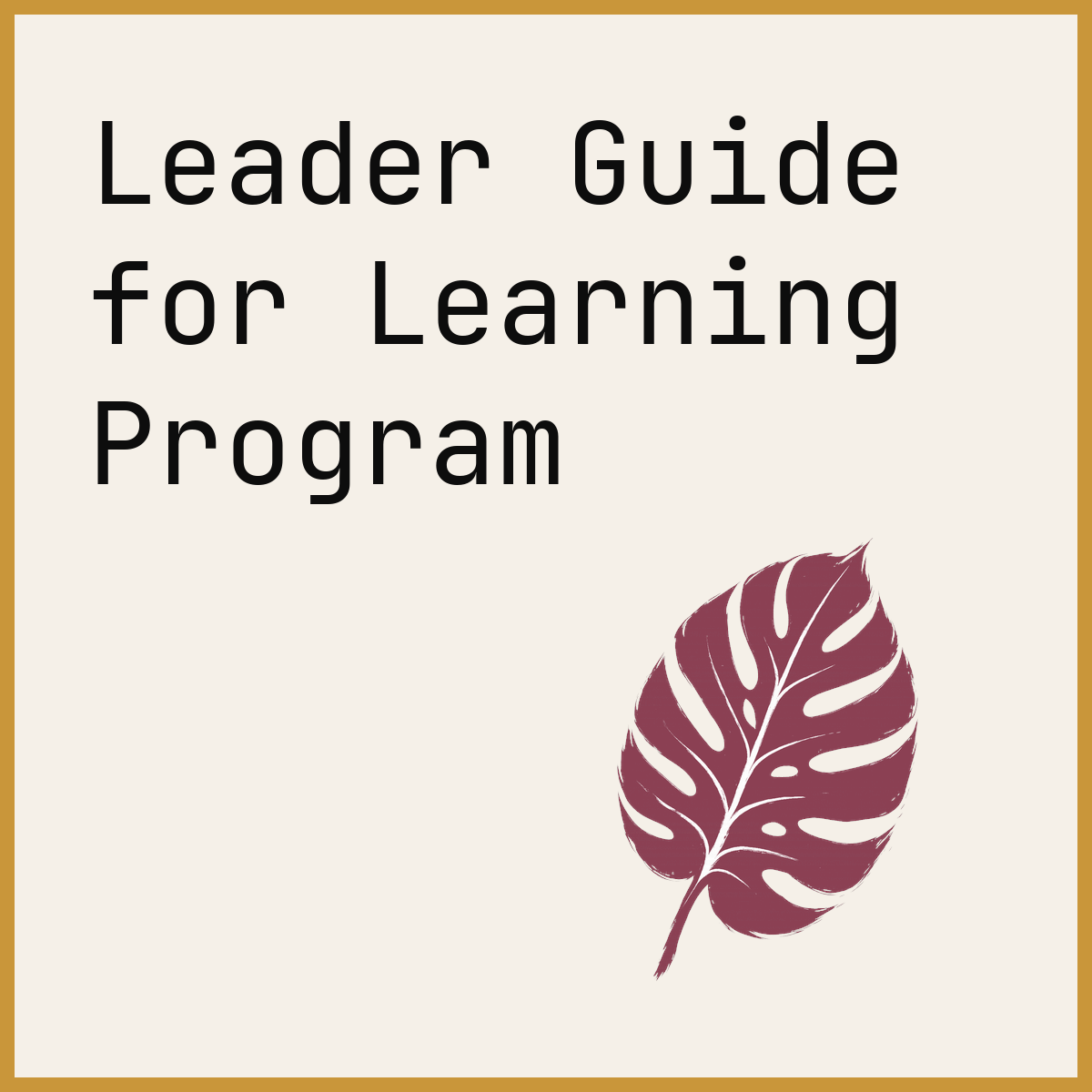 Leader Guide for Learning Program