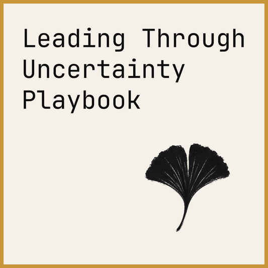 Leading Through Uncertainty Playbook