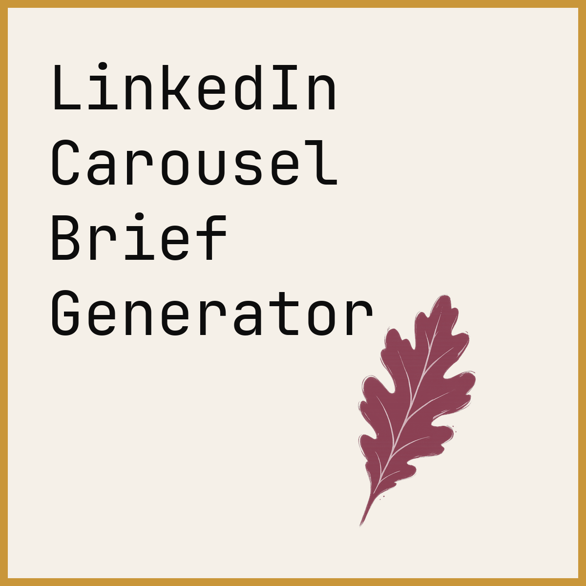 LinkedIn Carousel Brief Generator