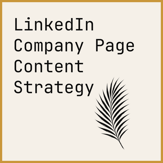 LinkedIn Company Page Content Strategy