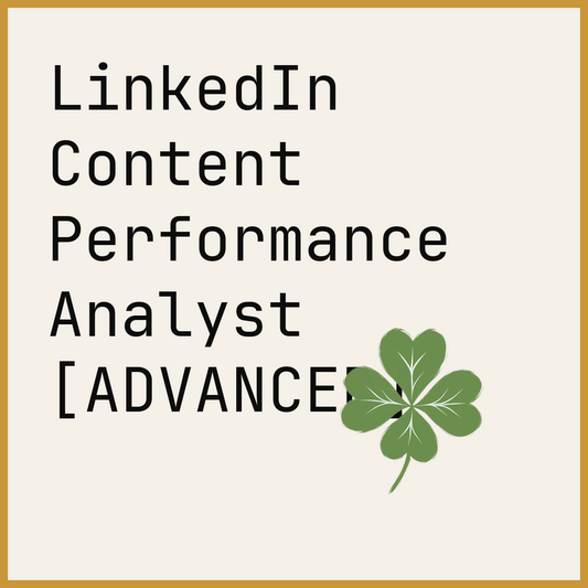 LinkedIn Content Performance Analyst [ADVANCED]