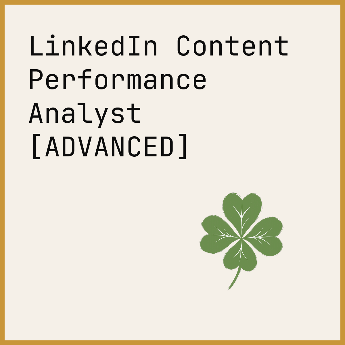 LinkedIn Content Performance Analyst [ADVANCED]