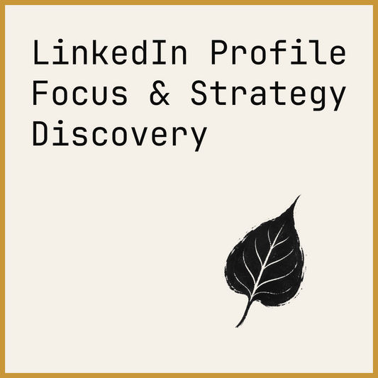 LinkedIn Profile Focus & Strategy Discovery