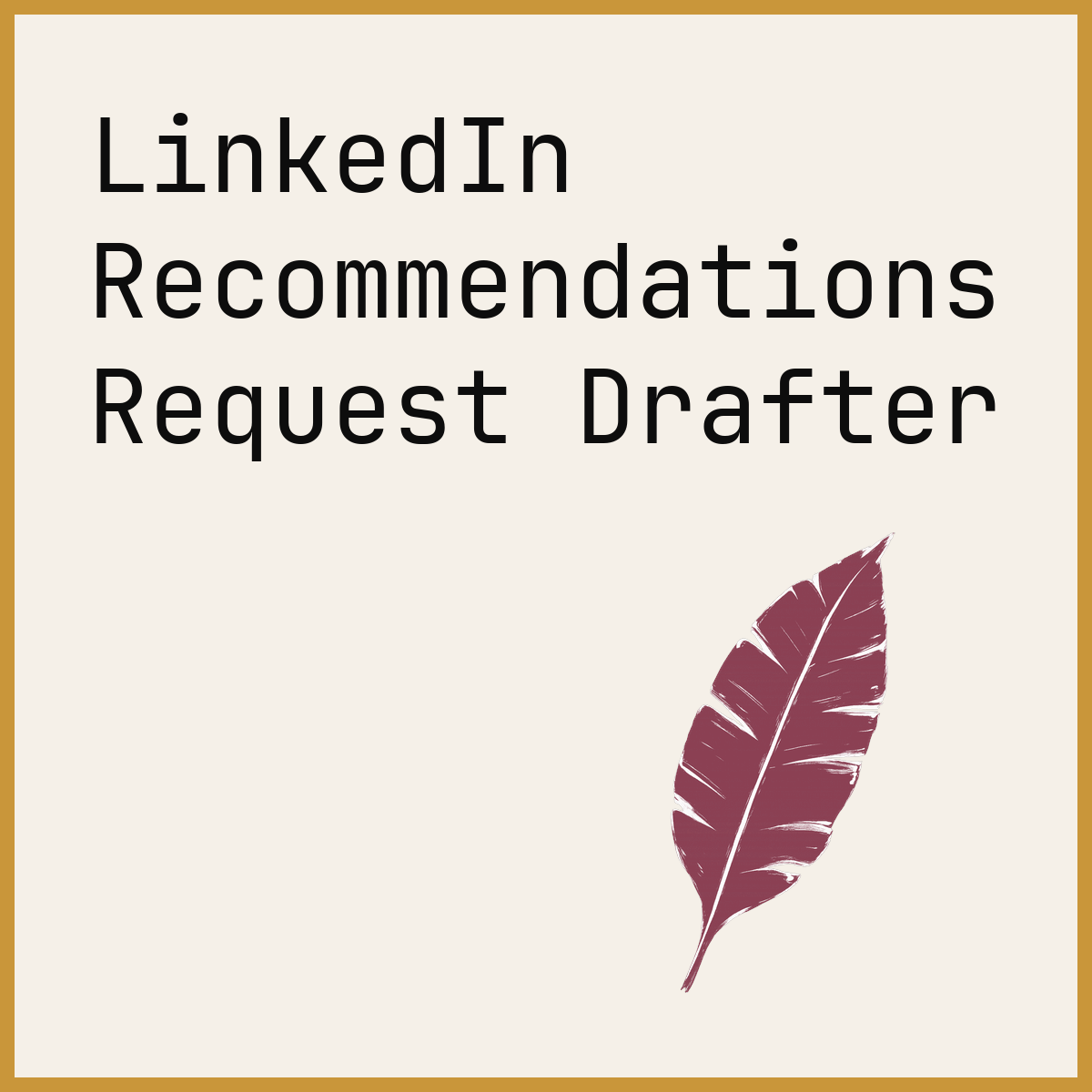 LinkedIn Recommendations Request Drafter