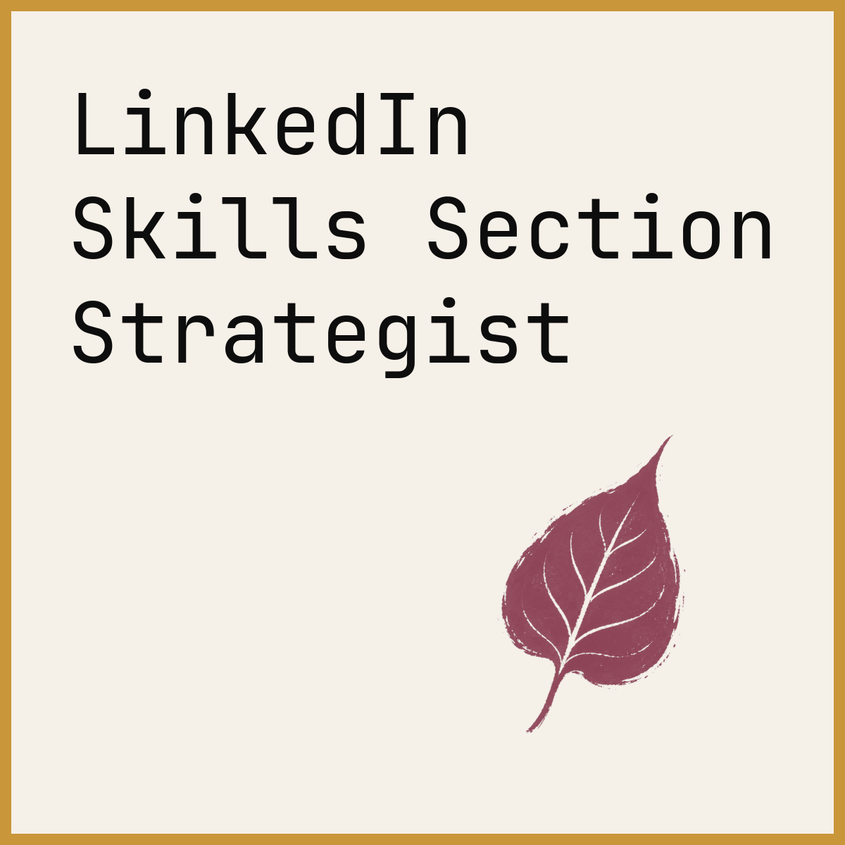 LinkedIn Skills Section Strategist