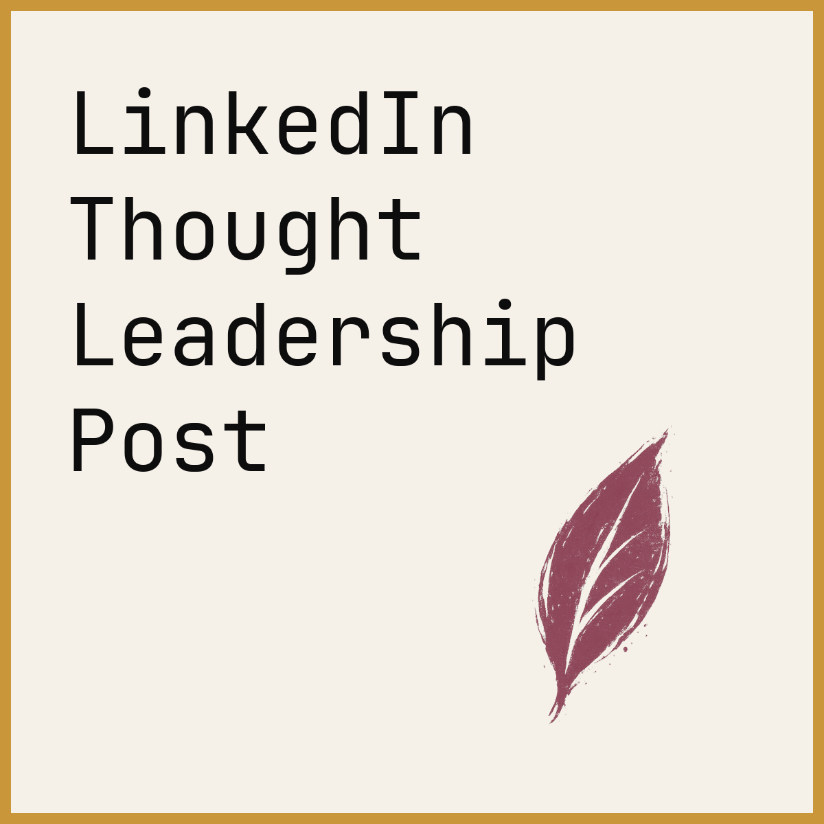 LinkedIn Thought Leadership Post