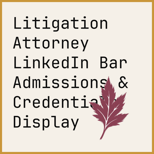 Litigation Attorney LinkedIn Bar Admissions & Credentials Display