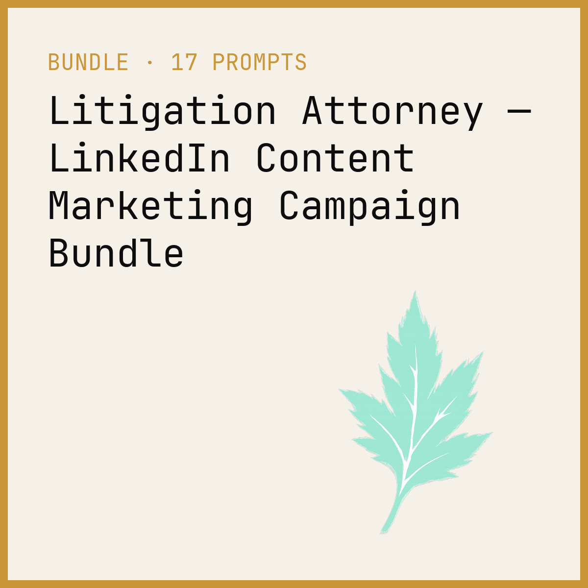 Litigation Attorney — LinkedIn Content Marketing Campaign Bundle