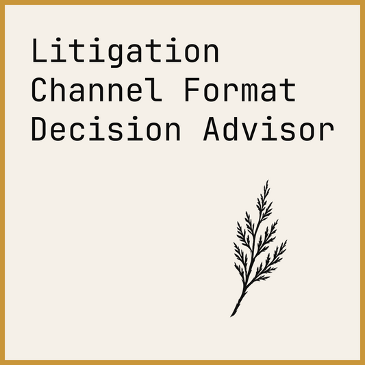 Litigation Channel Format Decision Advisor