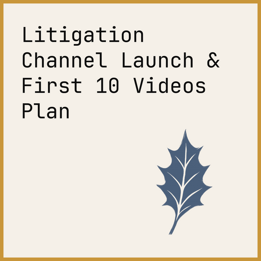 Litigation Channel Launch & First 10 Videos Plan