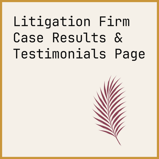 Litigation Firm Case Results & Testimonials Page