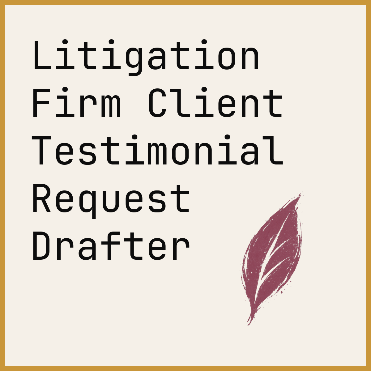 Litigation Firm Client Testimonial Request Drafter
