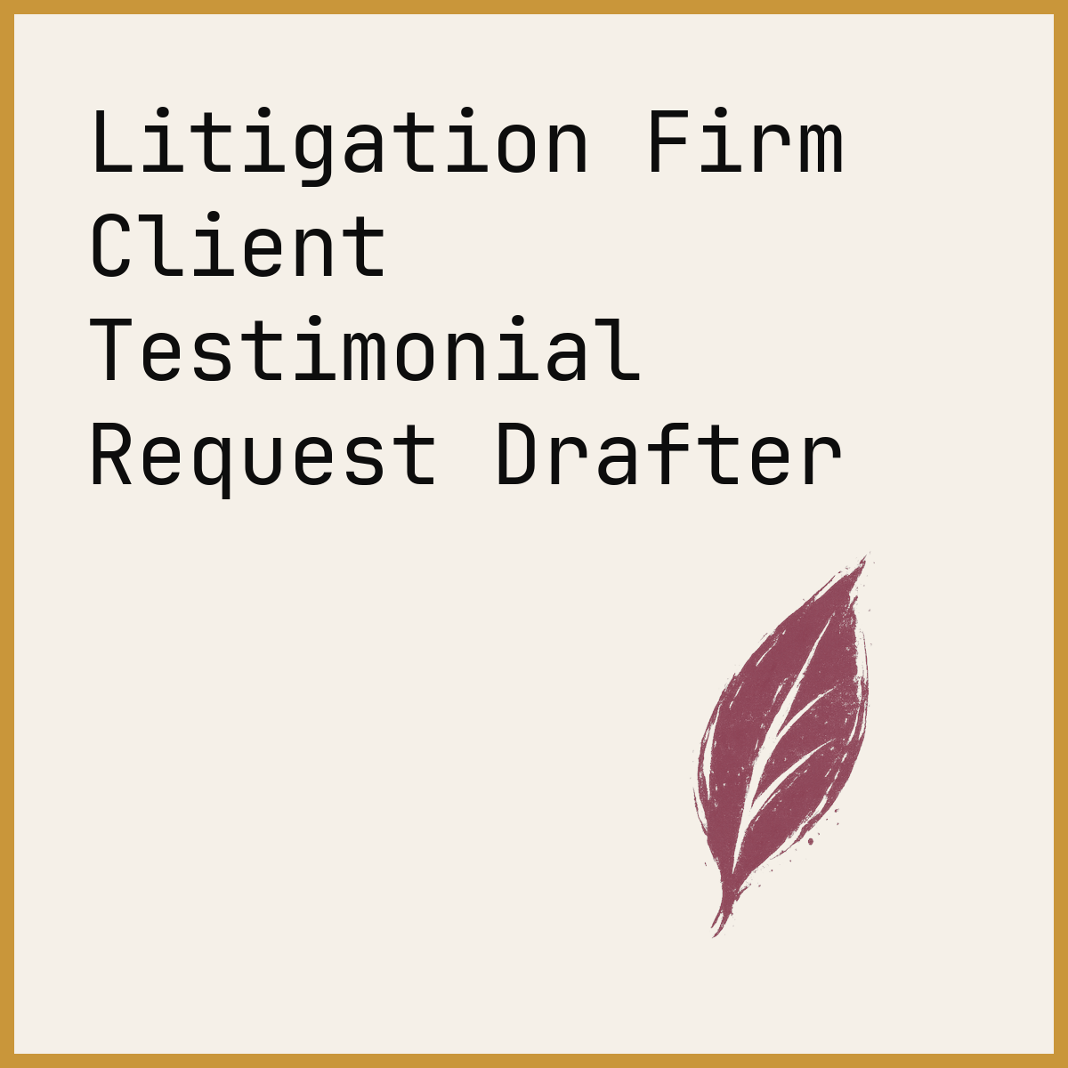 Litigation Firm Client Testimonial Request Drafter